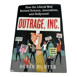 Outrage Inc Derek Hunter Hardcover